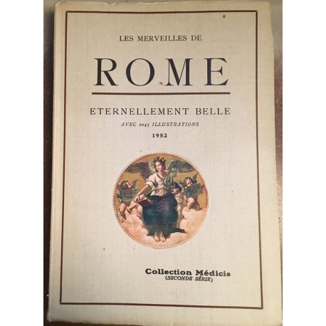 ROME éternellement belle ( avec 1045 illustrations et sa carte...