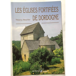 Les églises fortifiées de Dordogne