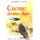 Canton derniere etape
