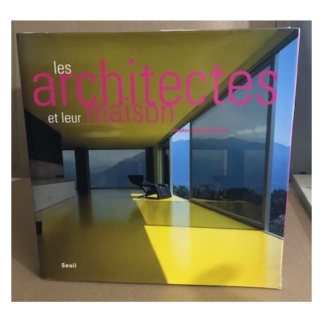 Les Architectes et leur maison