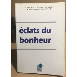 Eclats du bonheur