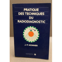 Pratique des techniques de radiodiagnostic