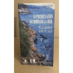 Balades en bord de mer de la Camargue au Cap de l'Aigle: De la...