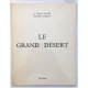 Le grand désert ( 46 héliogravures )
