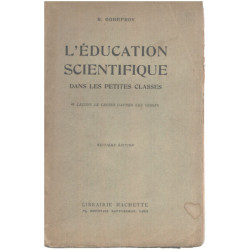 L'Éducation scientifique dans les petites classes 40 leçons de...