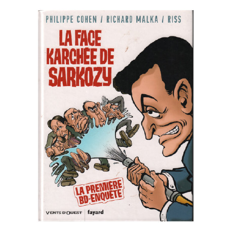 La Face karchée de Sarkozy Tome