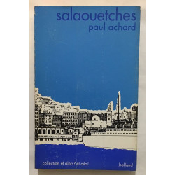 Salaouetches : évocation pittoresque de la vie Algérienne en 1900
