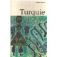 Turquie / nombreuses illustrations en noir et couleurs