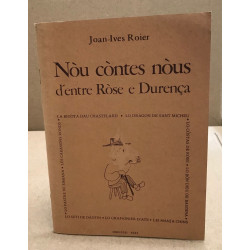 Nou contes nous d'entre rose e durança / illustrations de Patric...