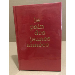 Le pain des jeunes années