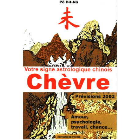 Votre signe astrologique chinois 2002 : chèvre