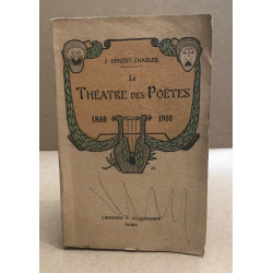 Le Théatre des Poètes - 1850 - 1910