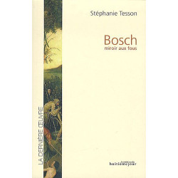 Bosch : Miroir aux fous