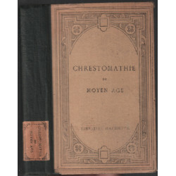 Chrestomathie du moyen age / extraits publiés
