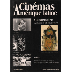 Cinémas d'amérique latine n° 3 / centenaire actualité et mémoire