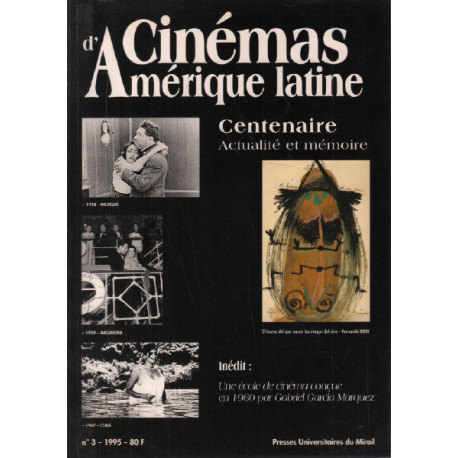 Cinémas d'amérique latine n° 3 / centenaire actualité et mémoire