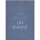 Un homme une femme un enfant