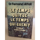 Le Temps Qui Tue Le Temps Qui Guérit. Santé Et Météorologie