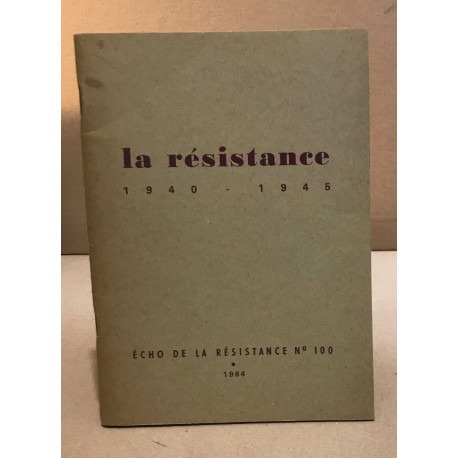 La resistance 1940-1945