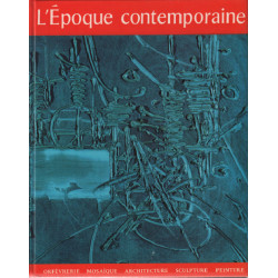 L'époque contemporaine / chefs d'ouevres de l'art