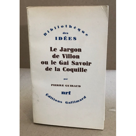 Le jargon de Villon ou le gai savoir de la coquille