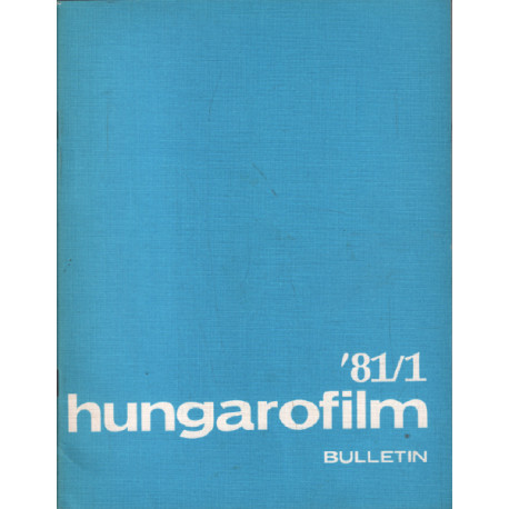 HUNGAROFILM Bulletin 1981 (4 numeros 1-2-3-4-) (Texte en françcais)