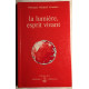 La Lumiere : esprit vivant