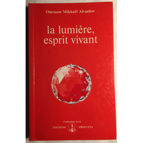 La Lumiere : esprit vivant