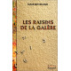 Les Raisins De La Galere