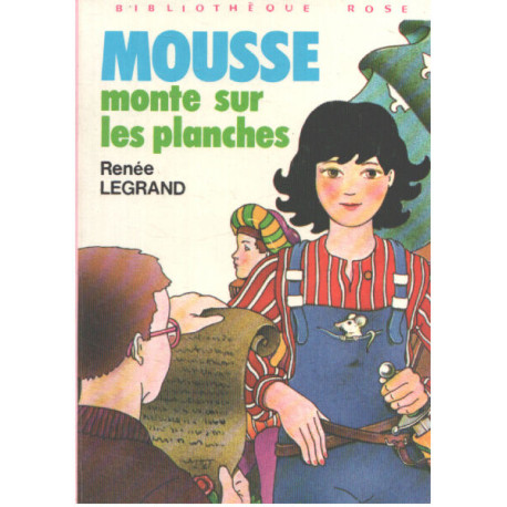 Mousse monte sur les planches : Collection : Bibliothèque rose...