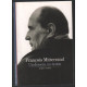 François Mitterrand: Un dessein un destin