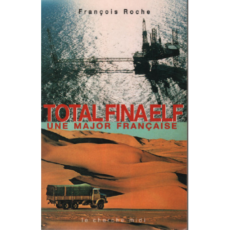 TotalFinaElf : Une major française