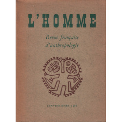 L'homme / revue française d'anthropologie /janvier -mars 1976...