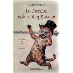 La passion des cinq matous/ tome 2 : le retour au pays