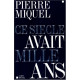 Ce siècle avait mille ans