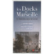 Les Docks de Marseille ( préface de jean viard)