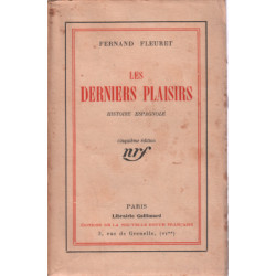 Les derniers plaisirs / histoire espagnole