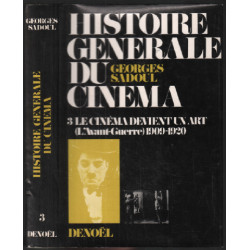 Histoire générale du cinéma tome 3 (l'avant guerre 1909-1920) : le...