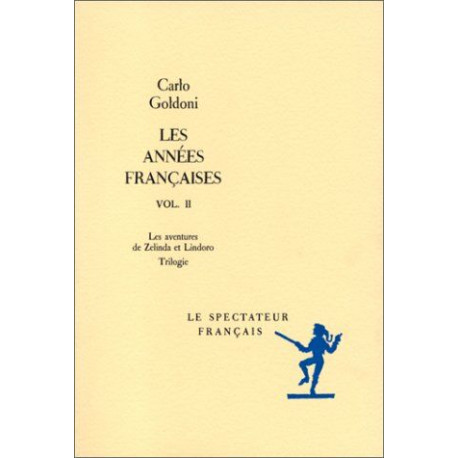 Les années françaises volume 2 / les aventures de zelinda et...