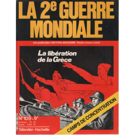 La 2e guerre mondiale n° 109 / la libération de la grèce