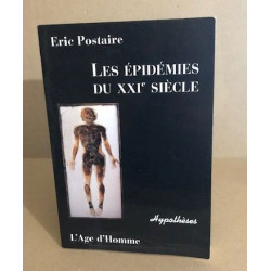LES EPIDEMIES DU XXIE SIECLE