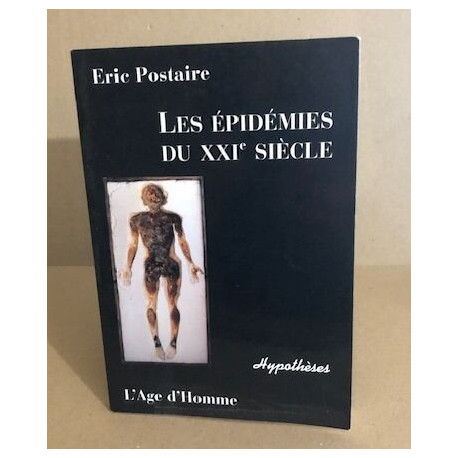 LES EPIDEMIES DU XXIE SIECLE