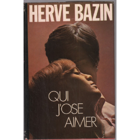 Qui j'ose aimer