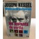 Les instants de verité ( temoin parmi les hommes IV )