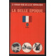 La belle époque (illustré)