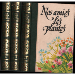 Nos amies les plantes / 3 tomes ( complet )