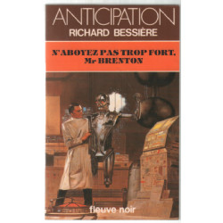N'aboyez pas trop fort Mr Brenton