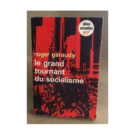 Le grand tournant du socialisme