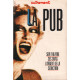 La pub son theatre ses divas l'argent de la séduction