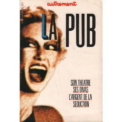 La pub son theatre ses divas l'argent de la séduction
